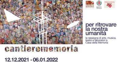 cantierememoria / Casa della Memoria, Milano 12.12.2021 – 06.01.2022